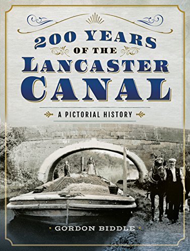 Imagen de archivo de 200 Years of The Lancaster Canal: An Illustrated History a la venta por Books From California