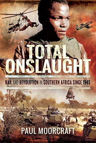 Beispielbild fr Total Onslaught : War and Revolution in Southern Africa Since 1945 zum Verkauf von Better World Books