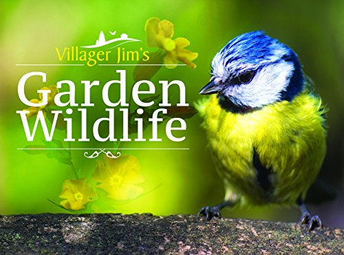 Stock image for Villager Jim's Garden Wildlife for sale by Books From California