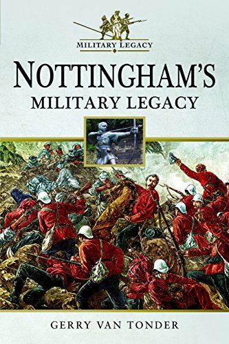 Imagen de archivo de Nottingham's Military Legacy a la venta por WorldofBooks