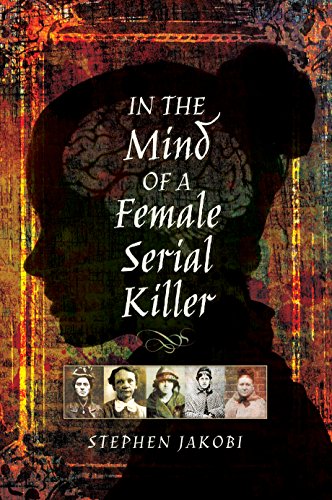 Stock image for In the Mind of a Female Serial Killer for sale by Orion Tech