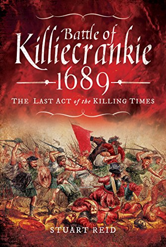 Imagen de archivo de Battle of Killiecrankie 1689: The Last Act of the Killing Times a la venta por Montana Book Company