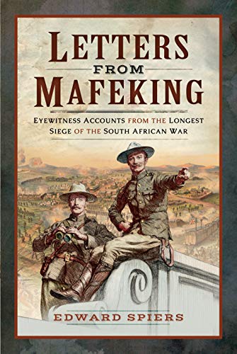 Beispielbild fr Letters from Mafeking: Eyewitness Accounts from the Longest Siege of the South African War zum Verkauf von WorldofBooks