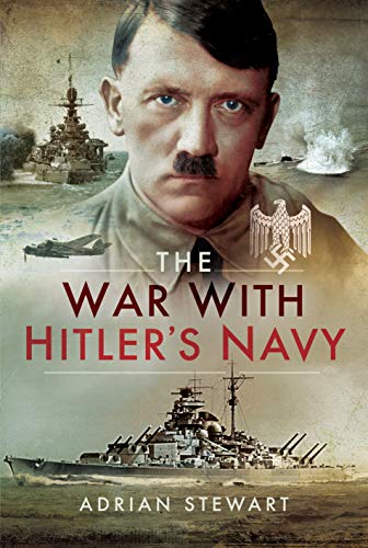 9781526710574: The War With Hitler's Navy