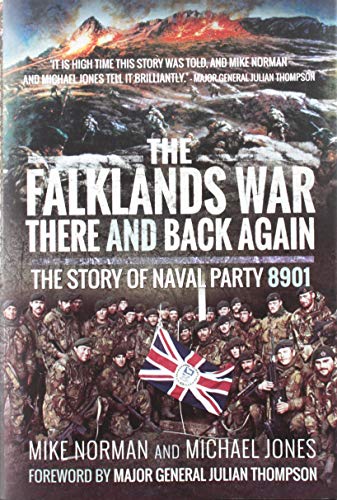 Beispielbild fr The Falklands War - There and Back Again: The Story of Naval Party 8901 zum Verkauf von AwesomeBooks