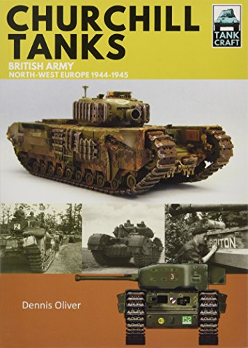 9781526710888: Churchill Tanks: British Army, North-west Europe 1944-45