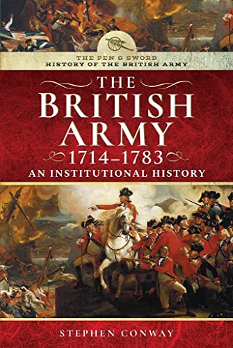9781526711403: History of the British Army, 1714-1783: An Institutional History