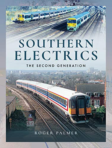 Beispielbild fr Southern Electrics: The Second Generation zum Verkauf von Books From California