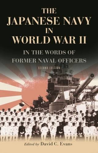 9781526713032: The Japanese Navy in World War II: In the Words of Former Japanese Naval Officers