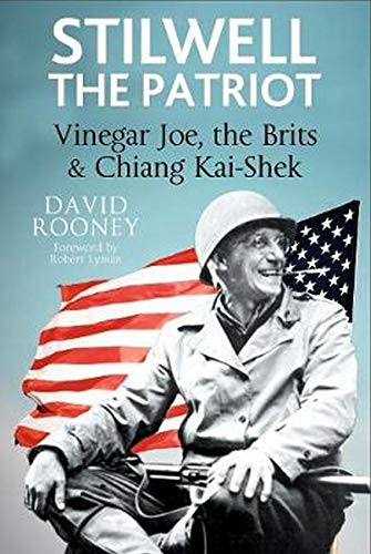 9781526713551: Stilwell: The Patriot: Vinegar Joe, the Brits and Chiang Kai-Shek