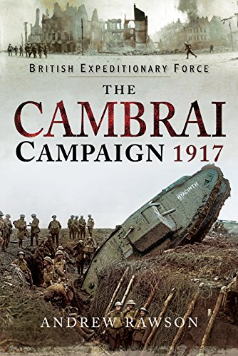 Beispielbild fr The Cambrai Campaign 1917 zum Verkauf von WorldofBooks