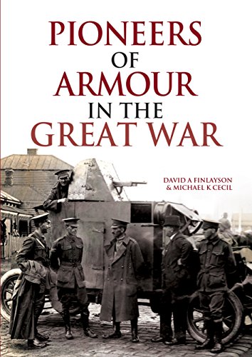 Beispielbild fr Pioneers of Armour in the Great War zum Verkauf von PlumCircle