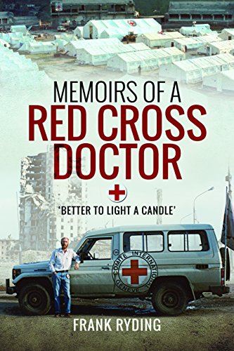 Stock image for Memoirs of a Red Cross Doctor: Better to Light a Candle for sale by WorldofBooks
