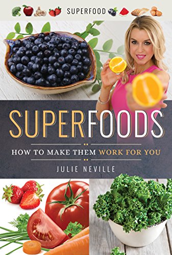 Stock image for Superfoods: How to Make Them Work for You for sale by Books From California