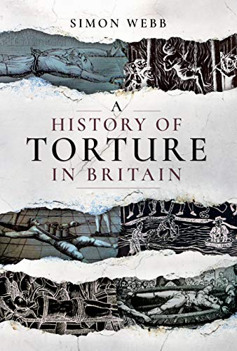 Beispielbild fr A History of Torture in Britain zum Verkauf von Powell's Bookstores Chicago, ABAA