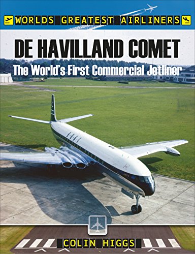 Stock image for De Havilland Comet: The Worlds First Commercial Jetliner (Worlds Greatest Airliners) for sale by Brit Books