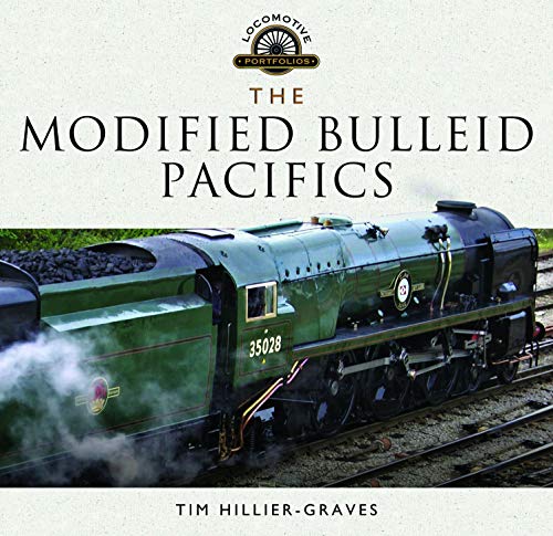 Beispielbild fr The Modified Bulleid Pacifics (Locomotive Portfolios) zum Verkauf von Powell's Bookstores Chicago, ABAA