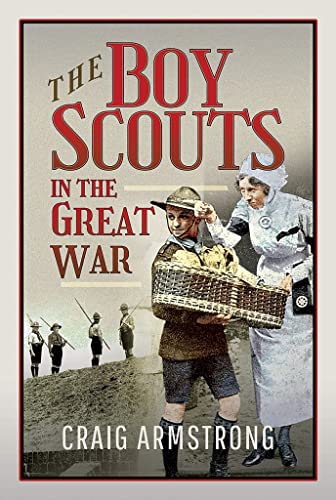 Imagen de archivo de The Boy Scouts in the Great War a la venta por PlumCircle