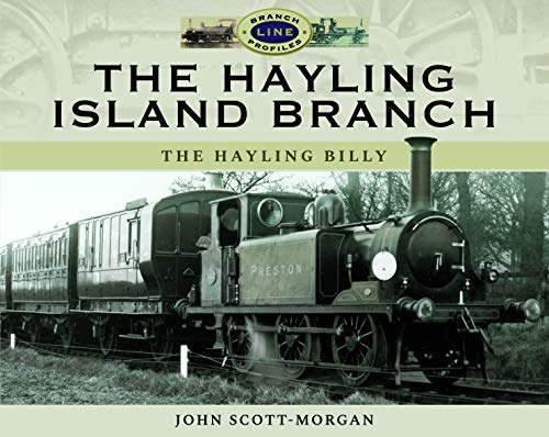 Beispielbild fr The Hayling Island Branch: The Hayling Billy (Branch Line Profiles) zum Verkauf von Books From California