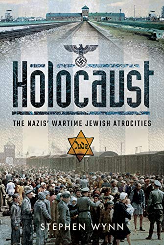 Beispielbild fr Holocaust: The Nazis' Wartime Jewish Atrocities zum Verkauf von Books From California