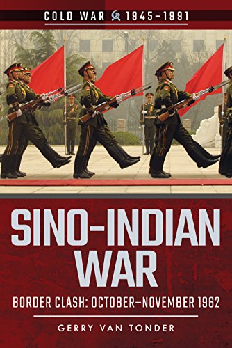 9781526728371: Sino-Indian War: Border Clash: October–November 1962 (Cold War 1945–1991)