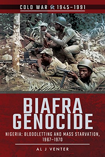 9781526729132: Biafra Genocide: Nigeria: Bloodletting and Mass Starvation, 1967–1970 (Cold War 1945–1991)