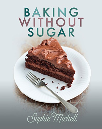 Stock image for Baking without Sugar for sale by WorldofBooks