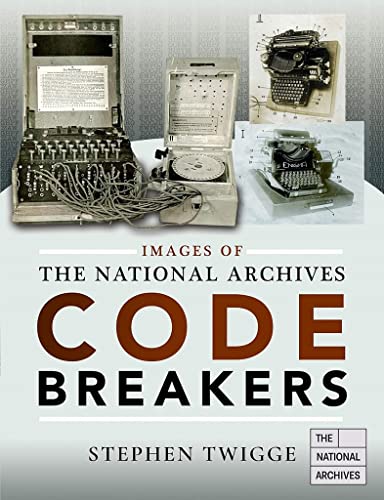 Beispielbild fr Images of The National Archives: Codebreakers (Images of the The National Archives) zum Verkauf von WorldofBooks