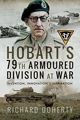 9781526731524: Hobart's 79th Armoured Division at War: Invention, Innovation and Inspiration