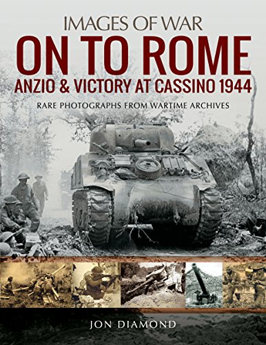 Beispielbild fr On to Rome: Anzio and Victory at Cassino, 1944 (Images of War) zum Verkauf von Books From California