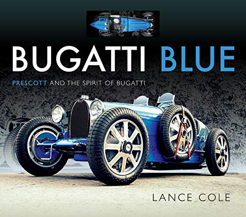 Stock image for Bugatti Blue: Prescott and the Spirit of Bugatti for sale by Books From California