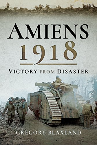 9781526735195: Amiens 1918: From Disaster to Victory