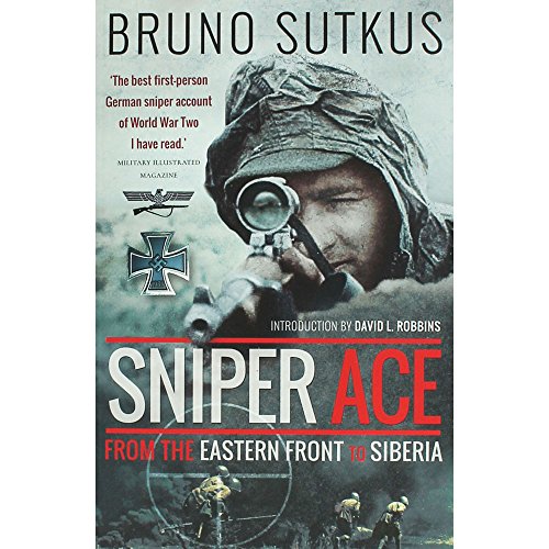 Stock image for Sniper Ace: From the Eastern Front to Siberia for sale by Goldstone Books