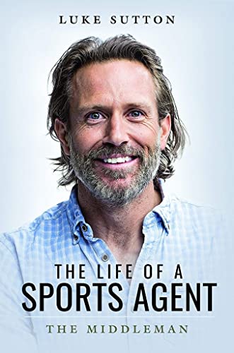Beispielbild fr The Life of a Sports Agent: The Middleman zum Verkauf von Books From California