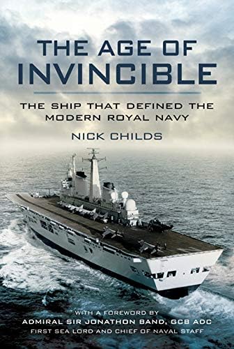 Stock image for The Age of Invincible: The Ship that Defined the Modern Royal Navy for sale by Clevedon Community Bookshop Co-operative