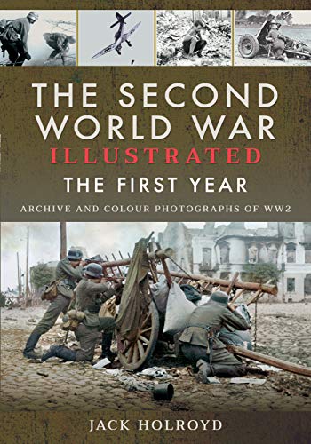 9781526744401: The Second World War Illustrated: The First Year