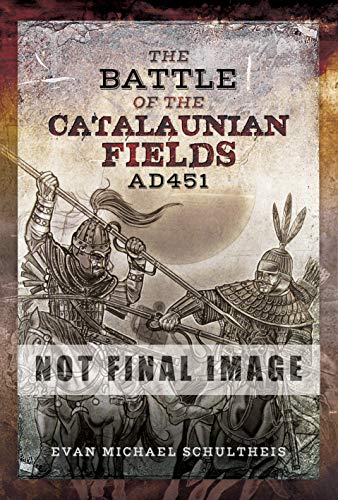Stock image for The Battle of the Catalaunian Fields AD451 for sale by Blackwell's