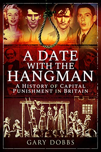 Beispielbild fr A Date with the Hangman : A History of Capital Punishment in Britain zum Verkauf von AHA-BUCH GmbH