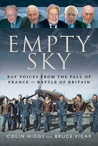 Stock image for Empty Sky: RAF Voices from the Fall of France & Battle of Britain for sale by PlumCircle
