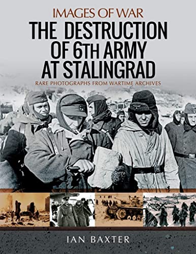 Stock image for The Destruction of 6th Army at Stalingrad for sale by Blackwell's