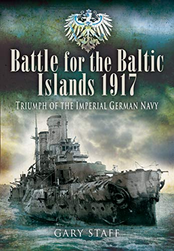 Beispielbild fr Battle of the Baltic Islands 1917 zum Verkauf von Blackwell's