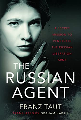 Beispielbild fr The Russian Agent: A Secret Mission To Penetrate the Russian Liberation Army zum Verkauf von WorldofBooks