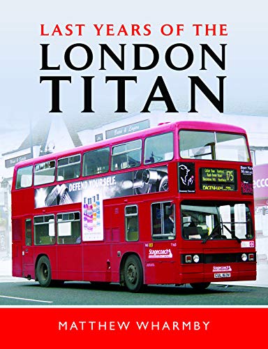 Beispielbild fr Last Years of the London Titan zum Verkauf von Blackwell's