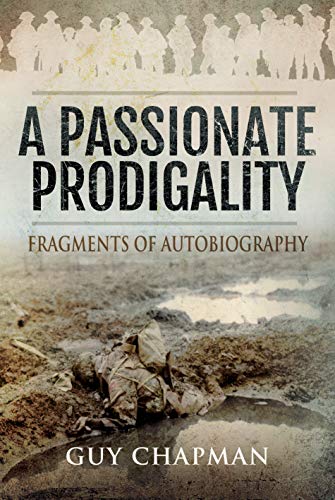 Stock image for A Passionate Prodigality: Fragments of Autobiography for sale by Books From California