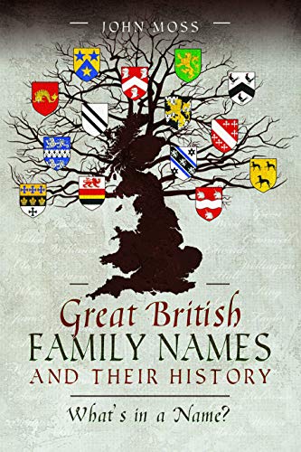 9781526751553: Great British Family Names and Their History: What's in a Name?