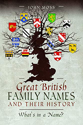 Stock image for Great British Family Names &amp; Their History for sale by Blackwell's