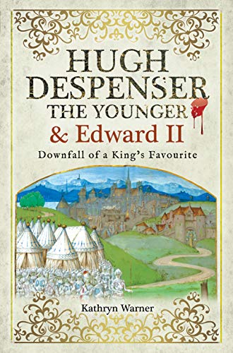 Stock image for Hugh Despenser the Younger and Edward II for sale by Blackwell's