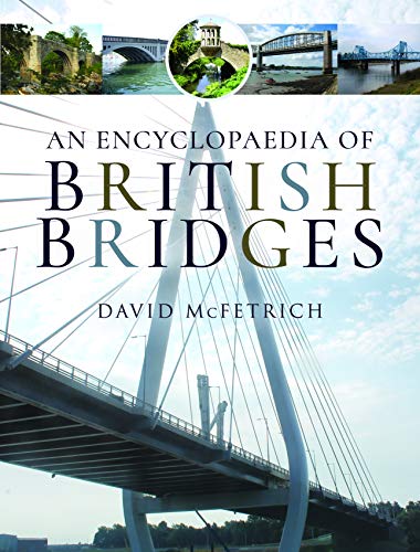 Beispielbild fr An Encyclopaedia of British Bridges zum Verkauf von Books From California