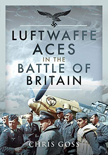 Stock image for Luftwaffe Aces in the Battle of Britain for sale by Irish Booksellers