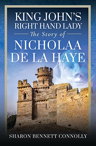 Beispielbild fr King John's Right Hand Lady : The Story of Nicholaa de la Haye zum Verkauf von AHA-BUCH GmbH